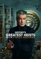 Величайшие ограбления в истории с Пирсом Броснаном смотреть онлайн сериал 1 сезон